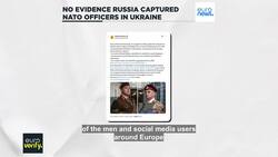 Fact check: No evidence Russia captured NATO officers in Ukraine News Clip