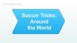 How to Do an Around the World Soccer Trick Instructional Video