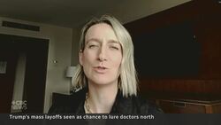 Canada’s brain gain — recruiting U.S. healthcare workers fired by DOGE News Clip