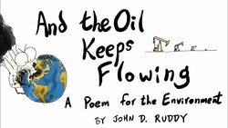 And the Oil Keeps Flowing - A Poem for the Environment Instructional Video