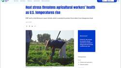 Heat stress safety concerns prompt shift in farmworker treatment News Clip