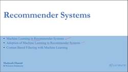 Recommender Systems Complete Course Beginner to Advanced - Machine Learning for Recommender Systems: Overview Instructional Video