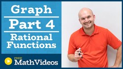 Master Graphing Rational Functions Part 4 Instructional Video