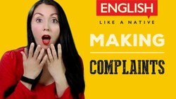 Making Complaints In English Instructional Video