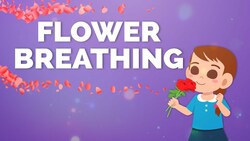 Flower Breathing Exercise Instructional Video