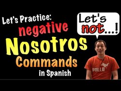 03 Nosotros commands - Practice 2 Instructional Video