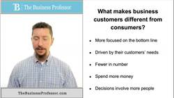 Business Customers are different than Consumers Instructional Video
