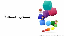 Estimating Sums Instructional Video