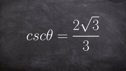 Given the Value Cosecant Find the Angle on the Unit Circle Instructional Video