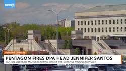 Pentagon Fires Official In Charge Of Defense Production Act News Clip