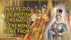 History and Evolution of the British Coronation Ceremony Instructional Video