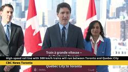 What we know about new high-speed rail in the Toronto-Quebec City corridor News Clip