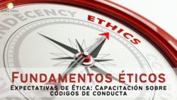 Expectativas Éticas: Fundamentos Éticos | Capacitación Parte 1 Instructional Video