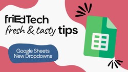 Google Sheets - Dropdown Feature Instructional Video