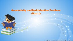 Associativity and Multiplication Problems (Part 2) Instructional Video
