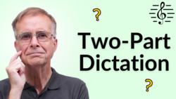 Can You Hear Two Parts and Write Them Down? - Ear Training Instructional Video