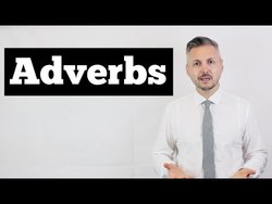 Lesson on ADVERBS (Easily Explained) Instructional Video