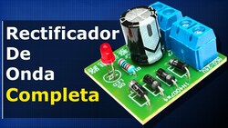 Rectificador de Onda Completa + Filtros de Capacitores + Rectificador de Media Onda Instructional Video