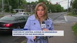 Portion of Central Avenue in Greenburgh reopens following gas main break News Clip