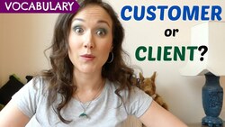 The Difference Between Customer and Client Instructional Video