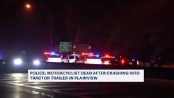 Nassau police: Motorcyclist killed in rear-end crash on LIE in Plainview News Clip