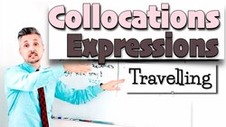 English Vocabulary Lesson: Collocations & Expressions on TRAVELLING Instructional Video