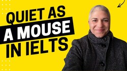 You Can’t be Quiet as a Mouse on IELTS - IELTS Energy Podcast 1304 Instructional Video