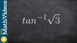 Evaluating Inverse Trigonometric Functions Instructional Video