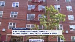 Mayor Adams: Affordable housing to receive $2 billion investment News Clip