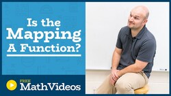 Master Determining if a Mapping is a Function or Not Instructional Video