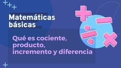 Qué es cociente, producto, incremento y diferencia Instructional Video