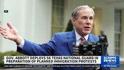 Texas deploys 5,000 National Guard members amid planned protests against Trump News Clip