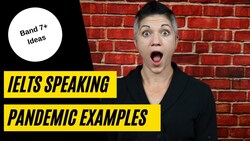 How to Speak About the Pandemic for a 7+ on IELTS Instructional Video