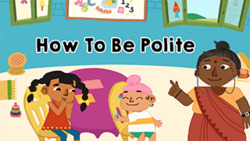 How to be polite? Instructional Video