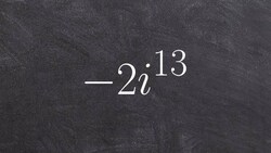 Simplify i by using rules of exponents when i is raised to a higher power Instructional Video