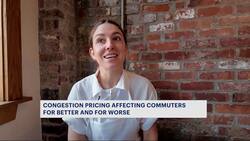 Commuters feeling different effects from congestion pricing nearly 2 months after it began News Clip