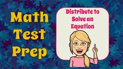 Distribute to Solve an Equation Instructional Video