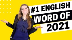 Cambridge English Dictionary’s #1 Word of 2021 - All Ears English Podcast 1705 Instructional Video