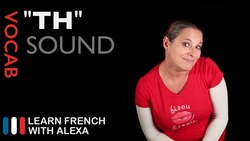 How to pronounce TH in French Instructional Video