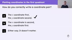 Checking understanding of plotting coordinates Instructional Video