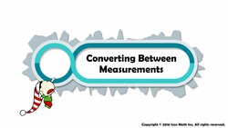 Converting Between Measurements Instructional Video