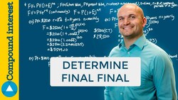 Master Determine the final value of a compound interest formula Instructional Video
