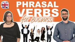 24 Phrasal Verbs for Business - Business English Phrasal Verbs Lesson Instructional Video