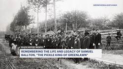 Remembering the life and legacy of Samuel Ballton, 'The Pickle King of Greenlawn' News Clip