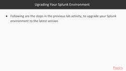 Learning Splunk - Hands-on Lab: Upgrading Your Lab System Instructional Video