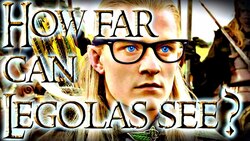 How Far Can Legolas See? Instructional Video