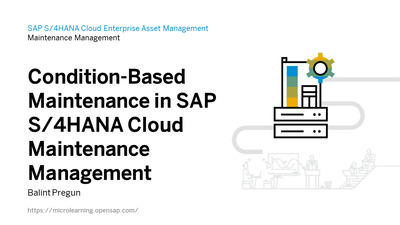 Introducing Condition Based Maintenance in SAP S 4HANA Cloud Maintenance Management