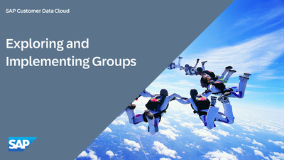 Exploring And Implementing Groups In Sap Customer Data Cloud - Opensap 