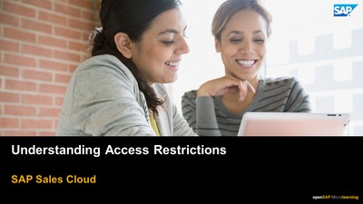 Understanding Access Restrictions - SAP Sales Cloud - openSAP Microlearning