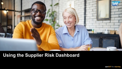 Using the Supplier Risk Dashboard - SAP Ariba - openSAP Microlearning